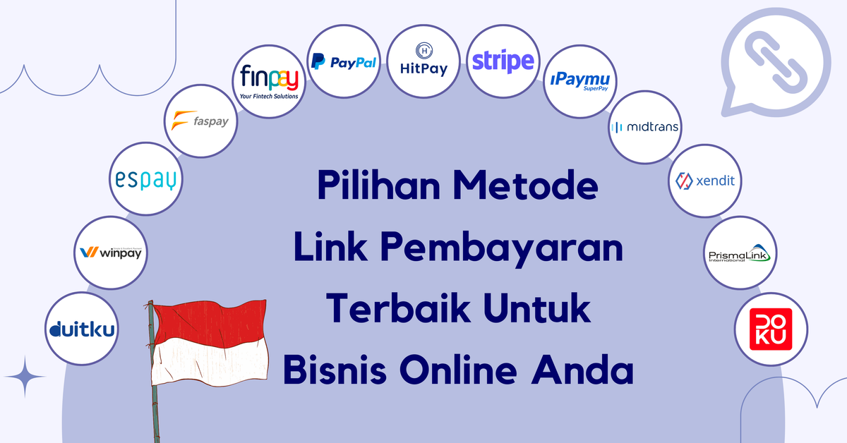 Perbandingan 13 Payment Link di Indonesia [2024]: Pilihan Metode Pembayaran Terbaik Untuk Bisnis Online Anda