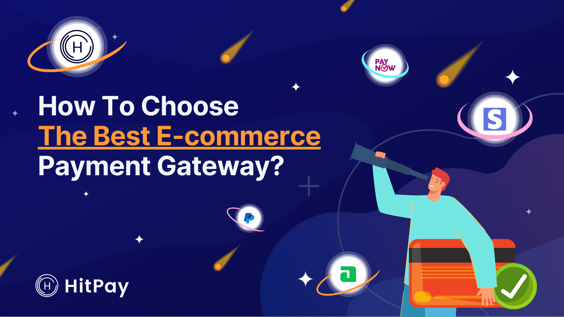 How to easily choose the best E-commerce Payment Gateway for your business