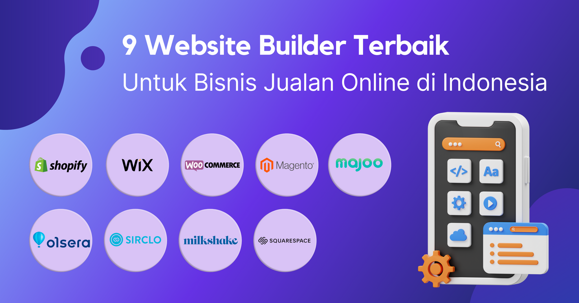 9 Website Builder Terbaik Untuk Bisnis Jualan Online di Indonesia