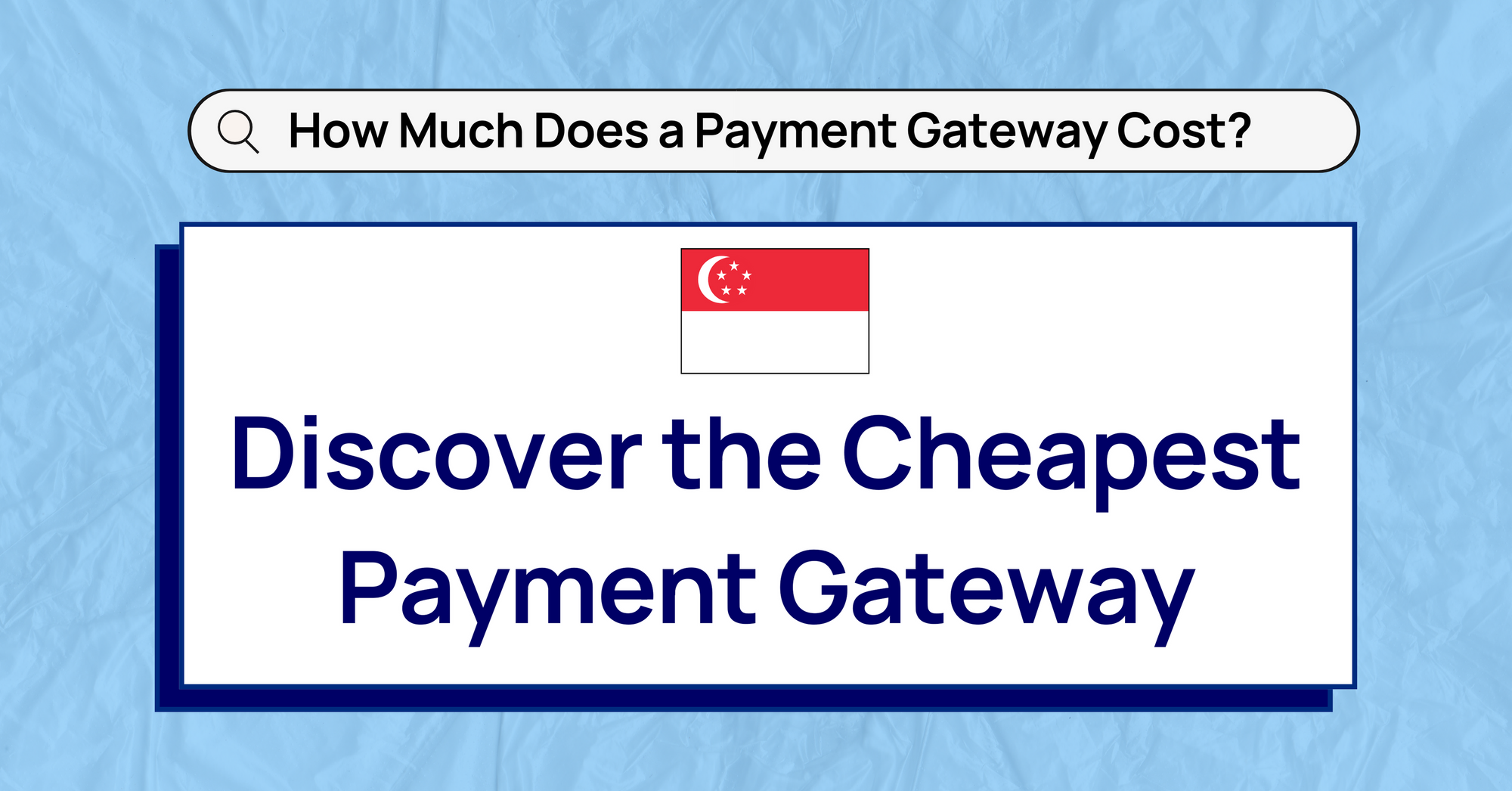 How Much Does a Payment Gateway Cost? Discover the Cheapest Payment Gateway in Singapore