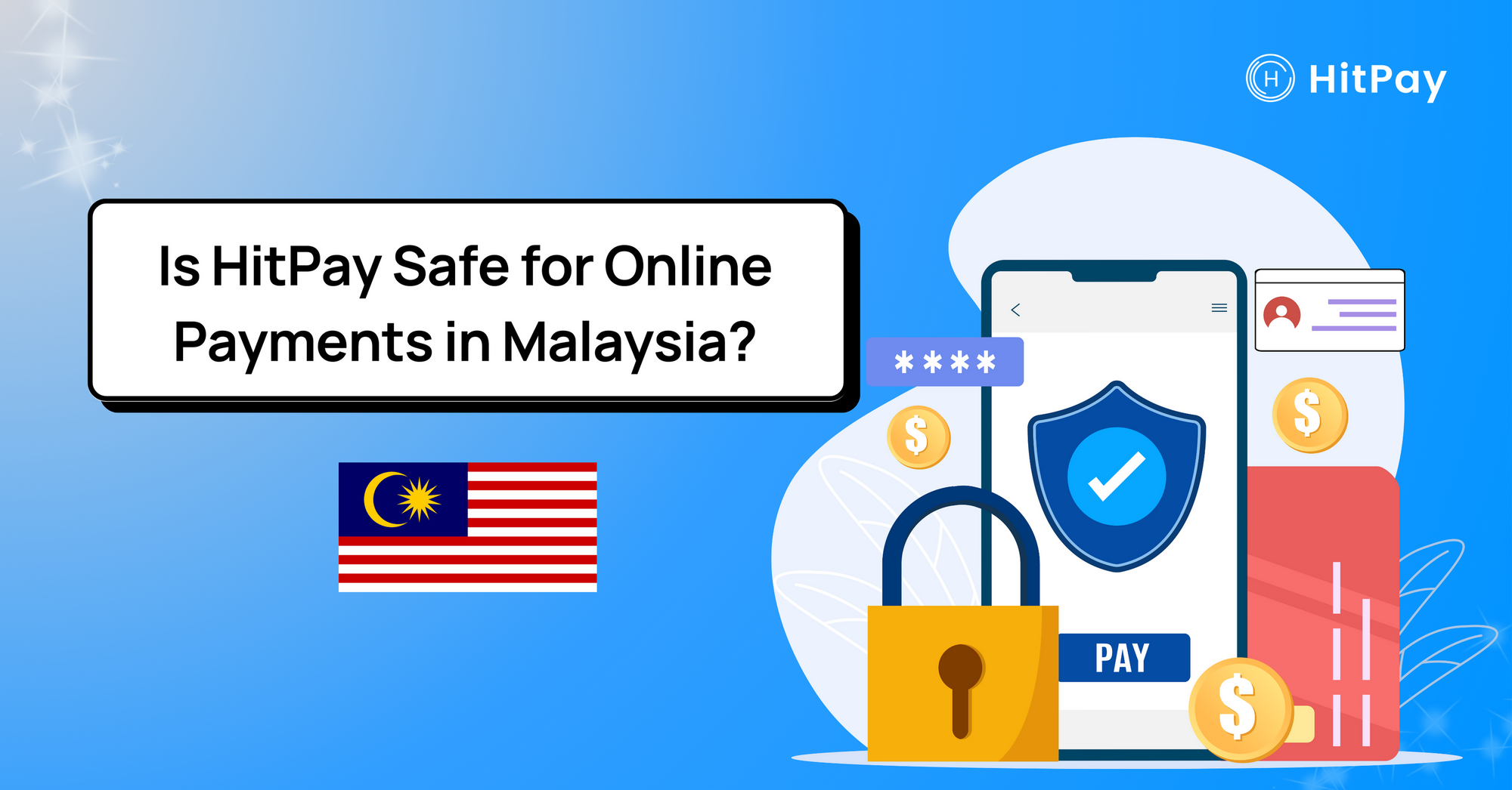 Is HitPay Safe for Online Payments in Malaysia?