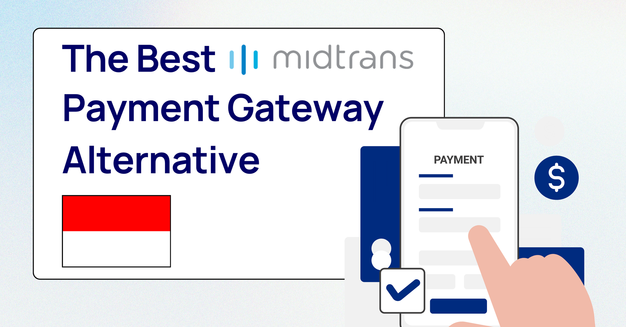 The Best Midtrans Payment Gateway Alternative in Indonesia
