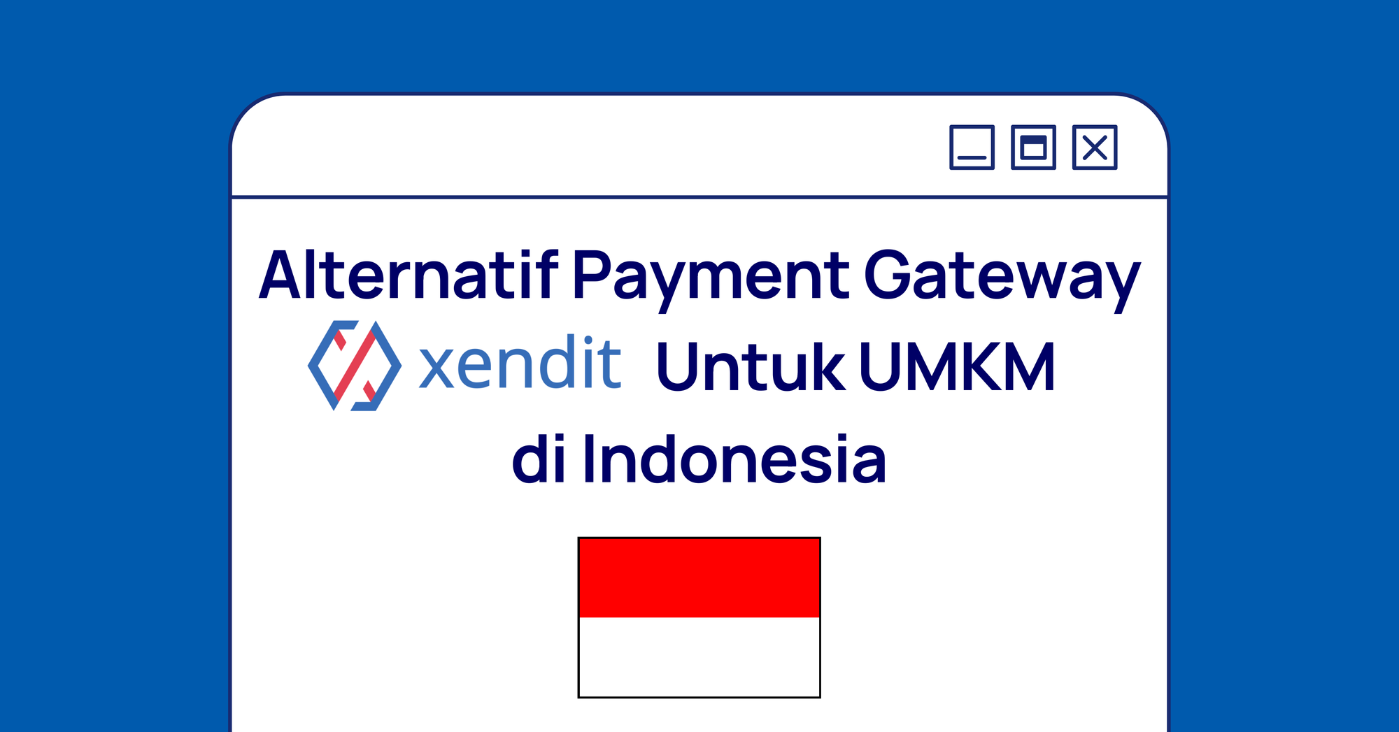 HitPay: Alternatif Payment Gateway Xendit Untuk UMKM di Indonesia