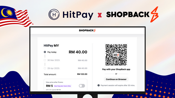HitPay and ShopBack partner to offer ShopBack PayLater to Malaysian SMEs and businesses