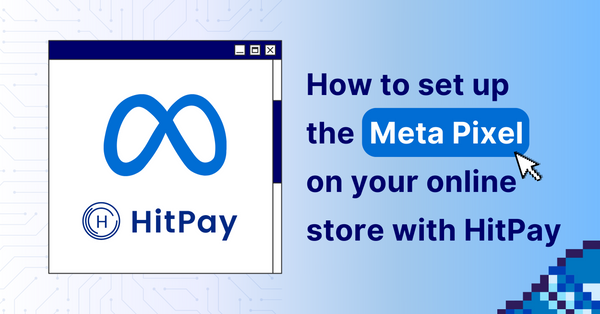 How to set up the Meta Pixel on your online store with HitPay