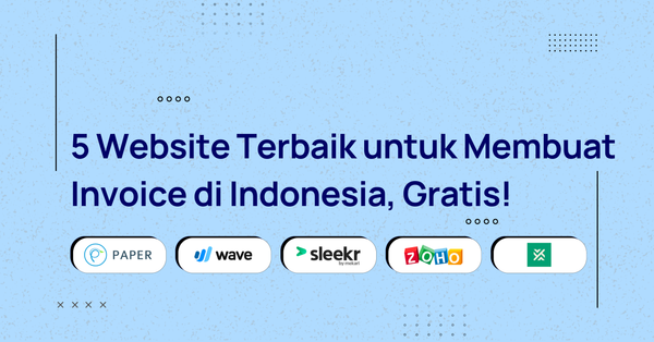 5 Website Terbaik untuk Membuat Invoice di Indonesia, Gratis!