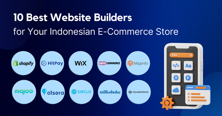 10 Best Website Builders for Your Indonesian E-Commerce Store