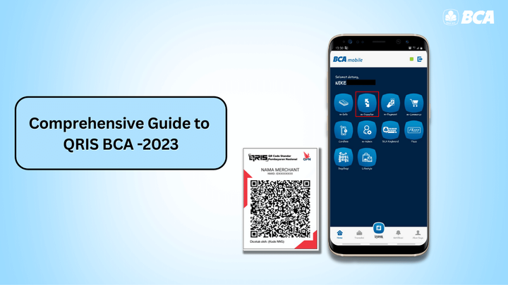 A Comprehensive Guide to QRIS BCA in Indonesia (2023)