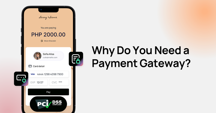 Why Do You Need a Payment Gateway?