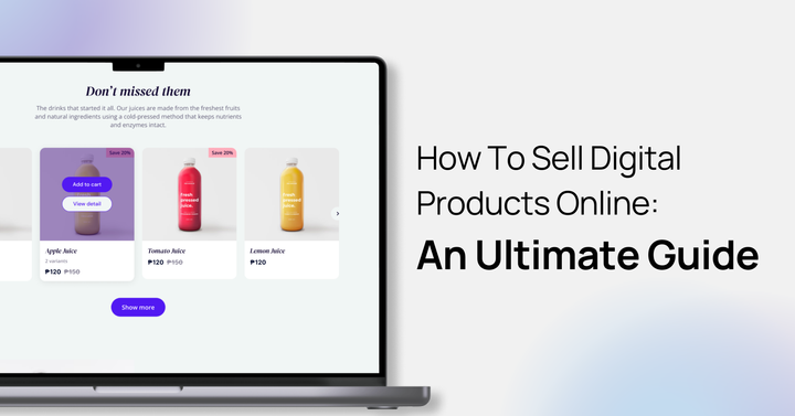 How To Sell Digital Products Online: An Ultimate Guide